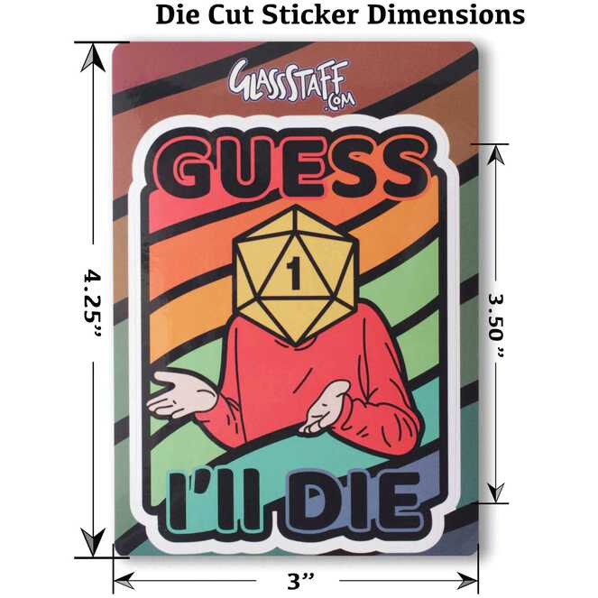 Forged - Guess I'll Die (Colorful) Waterproof Die Cut Vinyl Sticker