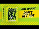 Don't Get Got How to Play Video