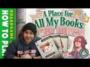 A Place for All My Books How to Play Video