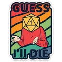 Forged - Guess I'll Die (Colorful) Waterproof Die Cut Vinyl Sticker