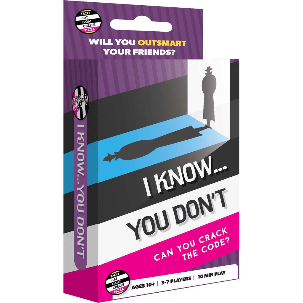 I Know You Don't