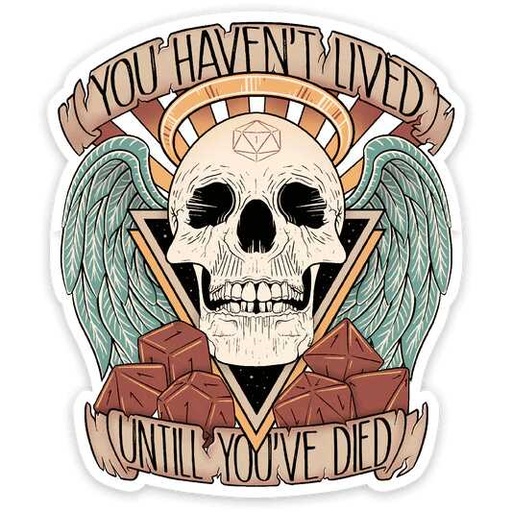 [FORGE_GS-STK-LIVEDIED] Forged - You Haven't Lived Until You've Died Waterproof Die Cut Vinyl Sticker