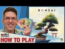 Bonsai How to Play Video