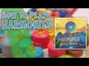 Harmonies How to Play Video