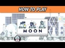 Moon How to Play Video