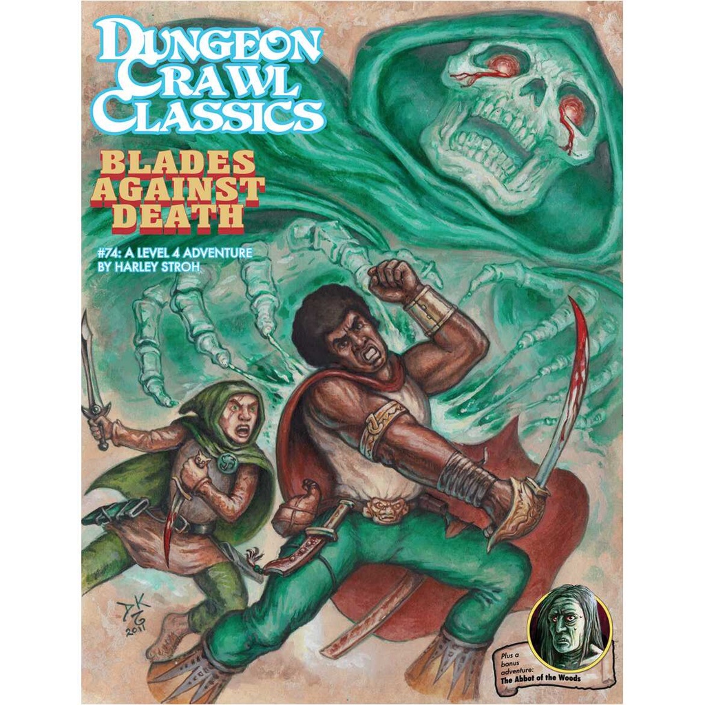 DCC #74: Blades Against Death(Dungeon Crawl Classics RPG Adventure)